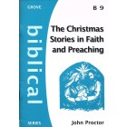 The Christmas Stories in Faith and Preaching by John Proctor